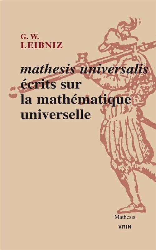 Mathesis Universalis: Ecrits Sur La Mathematique Universelle (Paperback)