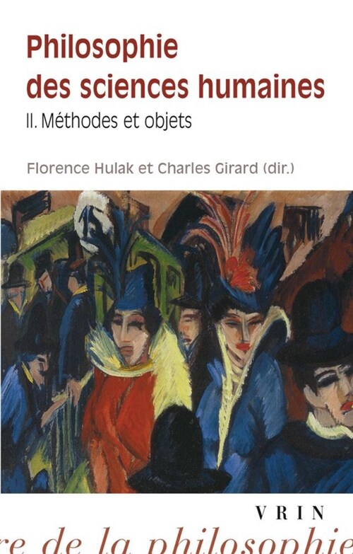 Philosophie Des Sciences Humaines: Tome 2: Methodes Et Objets (Paperback)