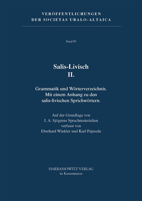 Salis-Livisch II: Grammatik Und Worterverzeichnis. Mit Einem Anhang Zu Den Salis-Livischen Sprichwortern. Auf Der Grundlage Von J. A. Sj (Paperback)