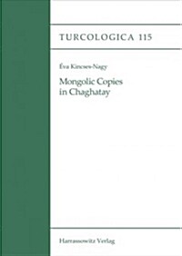 Mongolic Copies in Chaghatay (Paperback)