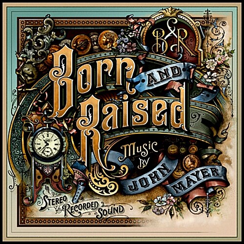 John Mayer - Born And Raised