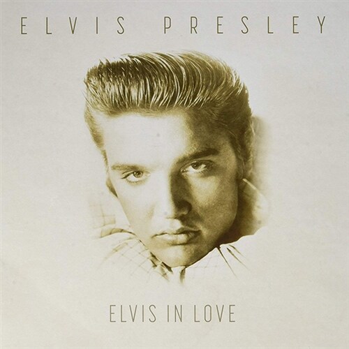 [수입] Elvis Presley - Elvis In Love [180g LP]