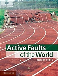 Active Faults of the World (Hardcover)