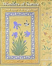 Wonders of Nature: Ustad Mansur at the Mughal Court (Hardcover)