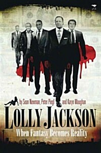 Lolly Jackson: When Fantasy Becomes Reality (Paperback)