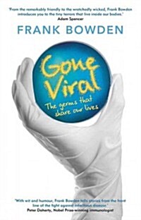 Gone Viral: The Germs That Share Our Lives (Paperback, New)