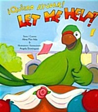 Let Me Help! / 좶uiero Ayudar! (Paperback)