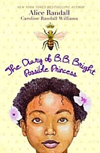 The Diary of B. B. Bright, Possible Princess (Hardcover)