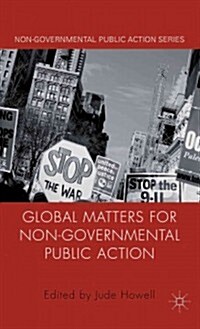 Global Matters for Non-Governmental Public Action (Hardcover)