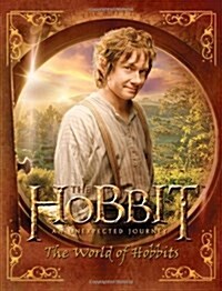 The Hobbit: An Unexpected Journey: The World of Hobbits (Paperback)