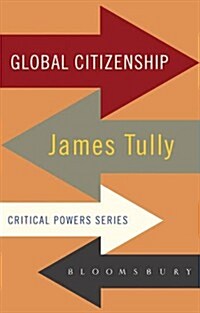 On Global Citizenship : James Tully in Dialogue (Hardcover)