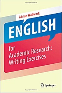 English for Academic Research: Writing Exercises (Paperback, 2013, Corr. 2nd)