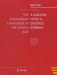 The Hungarian Language in the Digital Age (Paperback, 2012)
