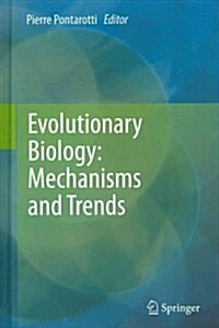 Evolutionary Biology: Mechanisms and Trends (Hardcover, 2012)