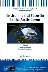 Environmental Security in the Arctic Ocean (Hardcover, 2013)