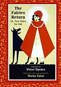 The Fairies Return, or New Tales for Old (Hardcover)