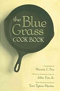 The Blue Grass Cook Book (Paperback, Reprint)