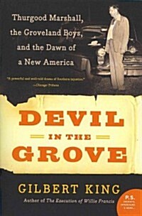 [중고] Devil in the Grove: Thurgood Marshall, the Groveland Boys, and the Dawn of a New America (Paperback)