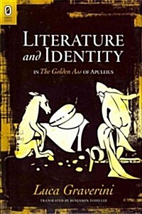 Literature and Identity in the Golden Ass of Apuleius (Hardcover)