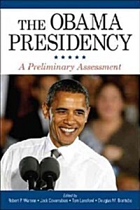 The Obama Presidency: A Preliminary Assessment (Hardcover)