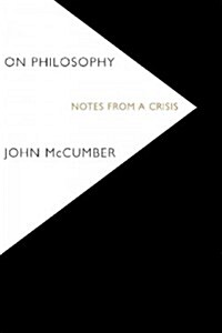 On Philosophy: Notes from a Crisis (Paperback)