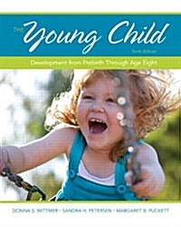 The Young Child: Development from Prebirth Through Age Eight (Paperback, 6, Revised)