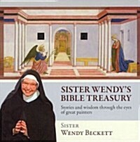 Sister Wendys Bible Treasury: Stories and Wisdom Through the Eyes of Great Painters (Paperback)
