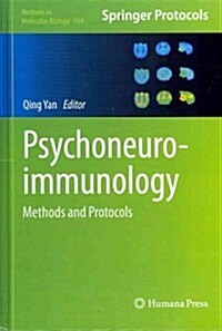 Psychoneuroimmunology: Methods and Protocols (Hardcover, 2012)