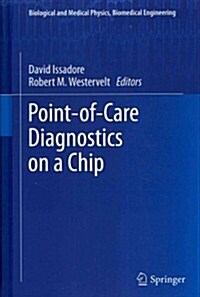 Point-Of-Care Diagnostics on a Chip (Hardcover, 2013)