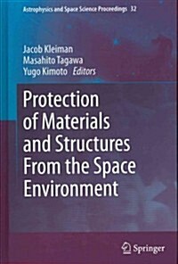 Protection of Materials and Structures from the Space Environment (Hardcover, 2013)