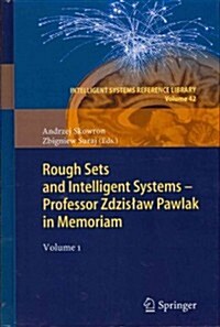 Rough Sets and Intelligent Systems - Professor Zdzislaw Pawlak in Memoriam: Volume 1 (Hardcover, 2013)