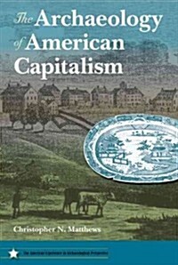 The Archaeology of American Capitalism (Paperback, Reprint)