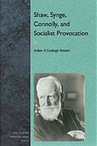 Shaw, Synge, Connolly, and Socialist Provocation (Paperback)