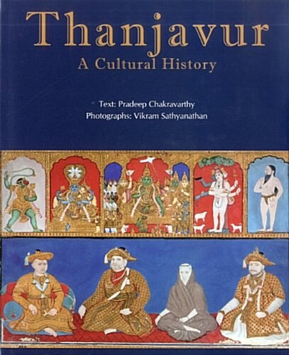 Thanjavur: A Cultural History (Hardcover)