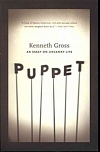 Puppet: An Essay on Uncanny Life (Paperback)