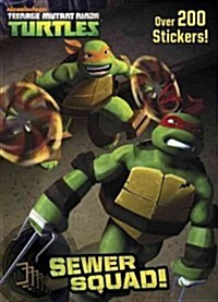 Sewer Squad! (Teenage Mutant Ninja Turtles) (Paperback)