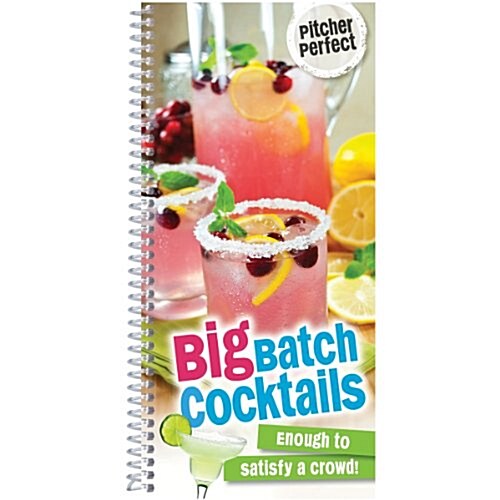 Big Batch Cocktails (Hardcover, Spiral)