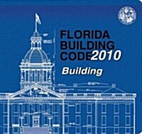 2010 Florida Building Code - Building (Ringbound)