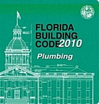 2010 Florida Building Code - Plumbing (Hardcover)