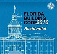 2010 Florida Building Code - Residential (Loose Leaf)