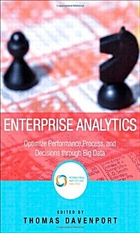 [중고] Enterprise Analytics: Optimize Performance, Process, and Decisions Through Big Data (Hardcover)