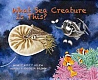 What Sea Creature Is This? (Paperback)