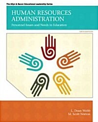 Human Resources Administration: Personnel Issues and Needs in Education (Hardcover, 6, Revised)