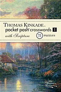 Thomas Kinkade Pocket Posh Crosswords 1 with Scripture: 75 Puzzles (Paperback)