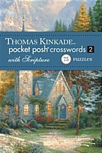 Thomas Kinkade Pocket Posh Crosswords 2 with Scripture: 75 Puzzles (Paperback)