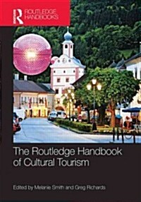 The Routledge Handbook of Cultural Tourism (Hardcover)