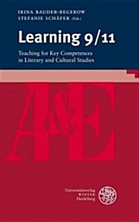 Learning 9/11: Teaching for Key Competences in Literary and Cultural Studies (Paperback)