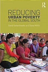 Reducing Urban Poverty in the Global South (Paperback)