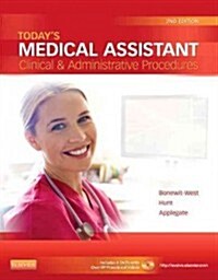 Todays Medical Assistant: Clinical & Administrative Procedures (Hardcover, 2)