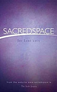 SacredSpace for Lent 2013 (Paperback)